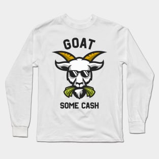 Goat Some Cash Funny Goat Eats Money Long Sleeve T-Shirt